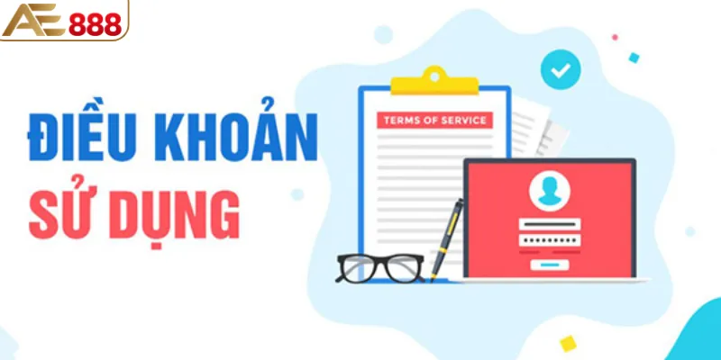 Bet thủ cần phải tuân thủ mọi điều khoản sử dụng AE888